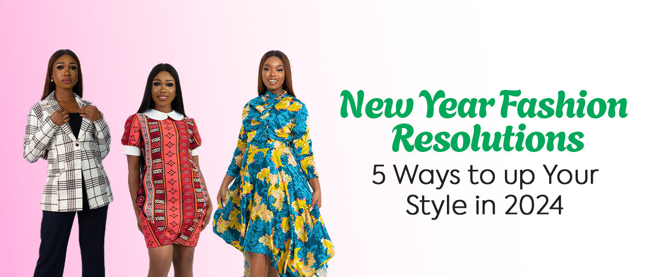 New Year Fashion Resolutions: 5 ways to up Your Style in 2024