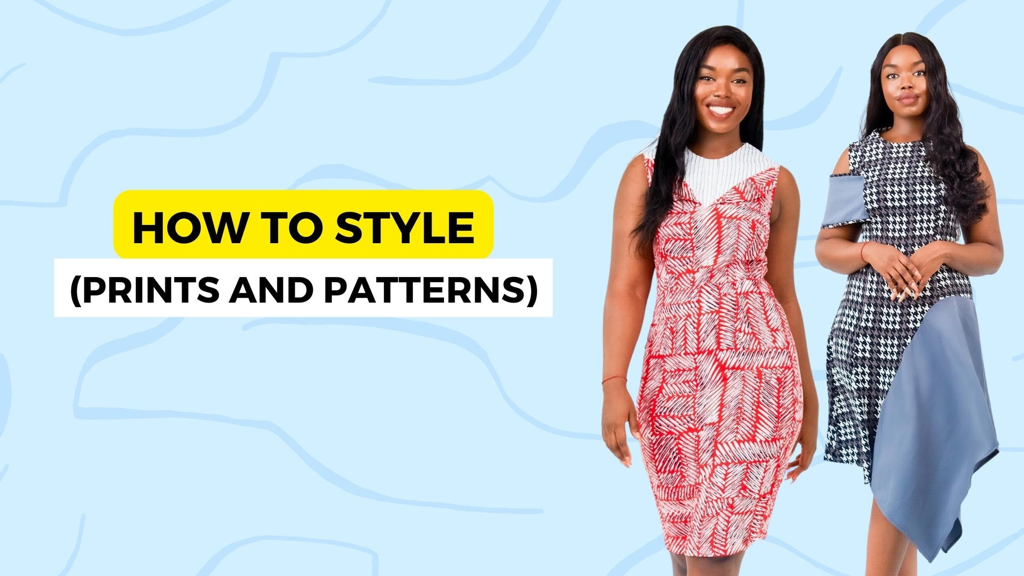 HOW TO STYLE (PRINTS & PATTERNS) – AyodeleJayne Lagos