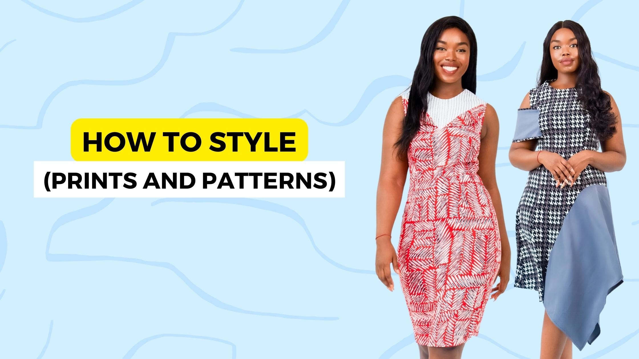 How to Style (Prints and Patterns)